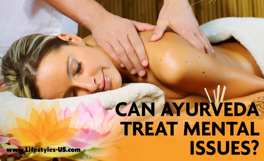 Can Ayurveda treat mental issues?